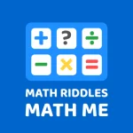 Math Riddles: Math Me