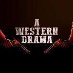 A Western Drama