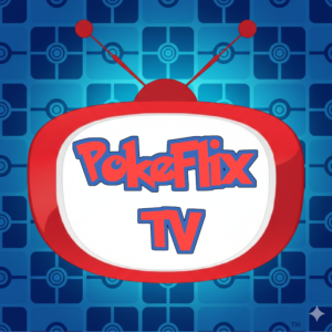 PokeFlix TV: Movies & Episodes