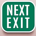 NEXT EXIT